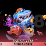 BẮN CÁ VT88