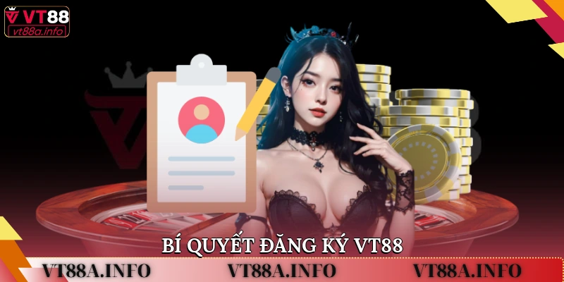 Bí quyết đăng ký VT88