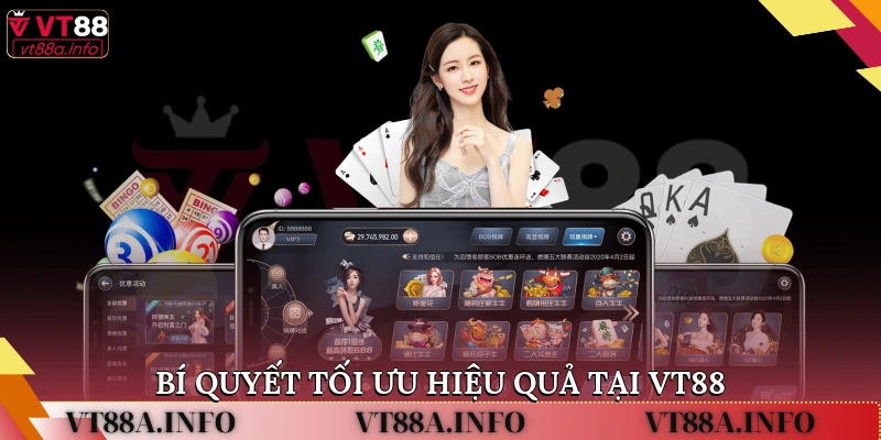 Bí quyết tối ưu hiệu quả tại VT88