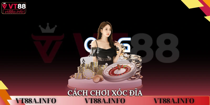 cách chơi xóc đĩa