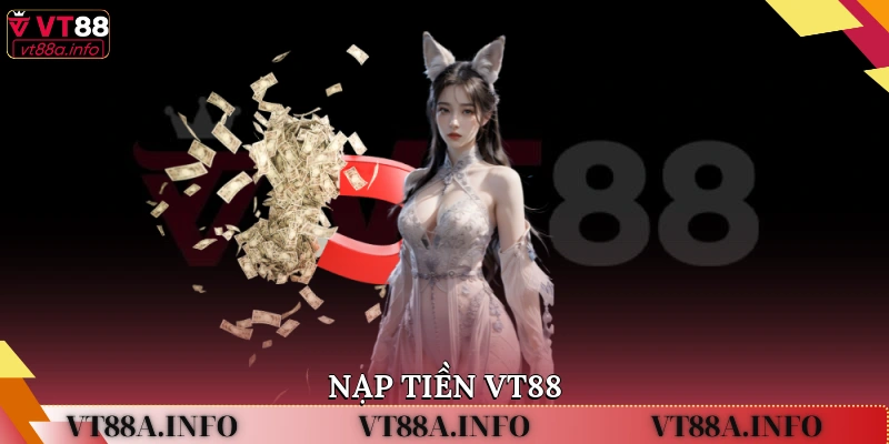 nạp tiền VT88