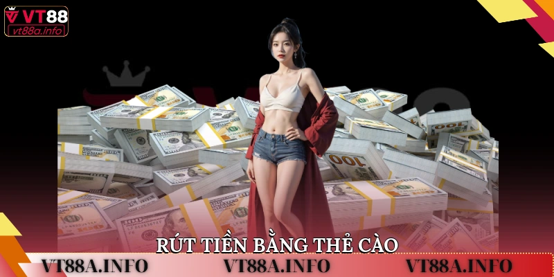 Rút tiền bằng thẻ cào