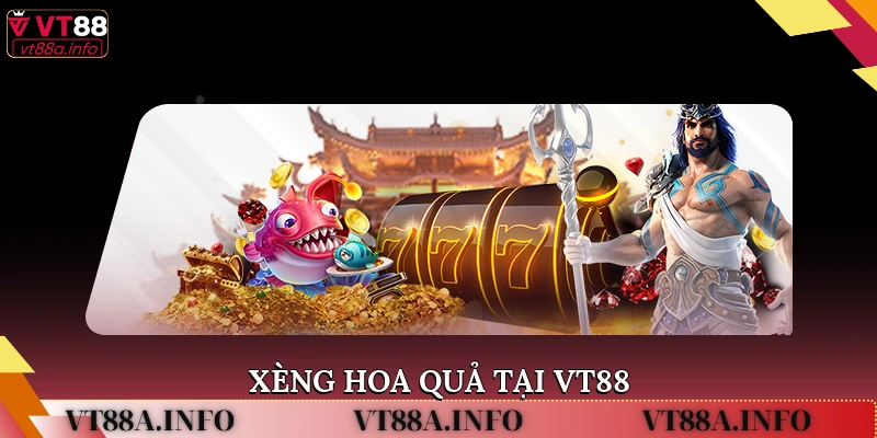 Xèng hoa quả tại VT88